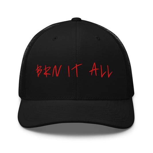 "BRN It All" Trucker Cap